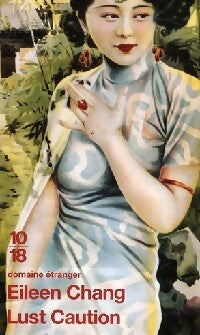 Lust caution - Eileen Chang - Livre