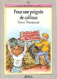 Livrenpoche : Pour une poignée de cailloux - Gérard Bialestowski - Livre