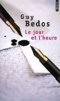 Livrenpoche : Le jour et l'heure - Guy Bedos - Livre