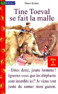 Livrenpoche : Tine Toeval se fait la malle - Guus Kuijer - Livre