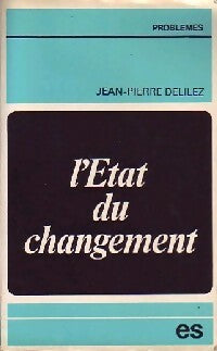Livrenpoche : L'état du changement - Bernard Deliliez - Livre