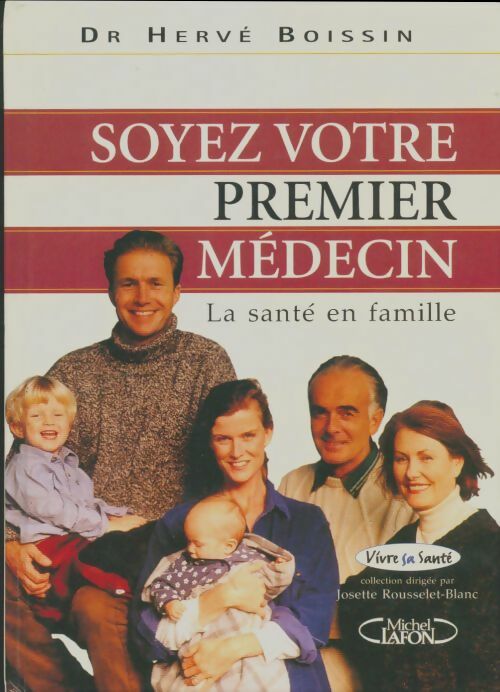 Soyez votre premier médecin - Hervé Boissin -  Vivre sa santé - Livre
