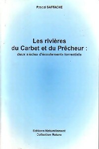 Les rivières du Carbet et du Prêcheur - Pascal Saffache -  Nature - Livre
