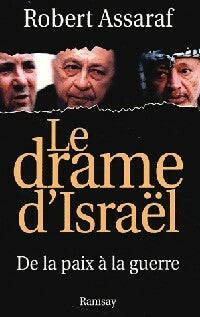 Livrenpoche : Le drame d'Israël - Robert Assaraf - Livre