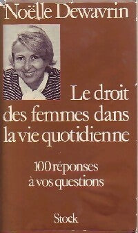Livrenpoche : Le droit des femmes dans la vie quotidienne - Noëlle Dewavrin - Livre