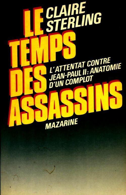 Livrenpoche : Le temps des assassins - Claire Sterling - Livre