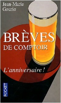 Livrenpoche : Brèves de comptoir. L'anniversaire ! - Jean-Marie Gourio - Livre