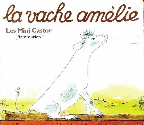 Livrenpoche : La vache Amélie - X - Livre