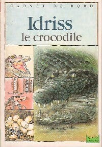 Livrenpoche : Idriss, le crocodile - Stéphan Lévy-Kuentz - Livre