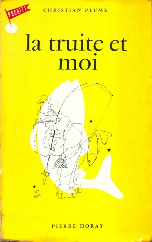 Livrenpoche : La truite et moi - Christian Plume - Livre