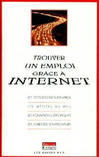 Trouver un emploi grâce à Internet - Inconnu -  Carnot GF - Livre