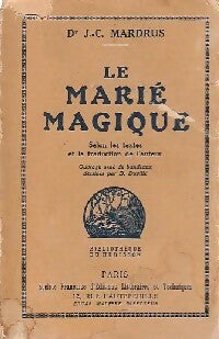Le Marié magique - Dr J.-C. Mardrus - Livre