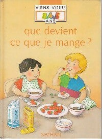 Que devient ce que je mange ? - André Pozner - Livre