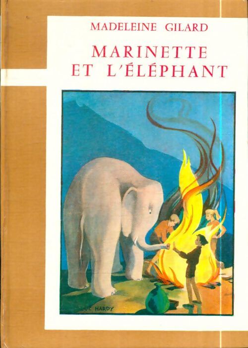 Livrenpoche : Marinette et l'éléphant - Madeleine Gilard - Livre