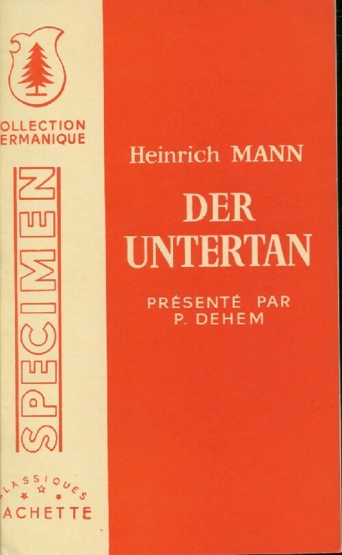 Der untertan - Heinrich Mann -  Collection germanique - Livre