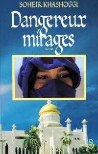 Livrenpoche : Dangereux mirages - Soheir Khashoggi - Livre