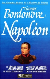 Napoléon - Georges Bordonove -  Les grandes heures de l'histoire - Livre
