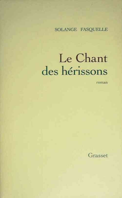 Livrenpoche : Le chant des hérissons - Solange Fasquelle - Livre