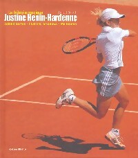 Justine Henin-Hardenne - Arnaud Briand - Livre