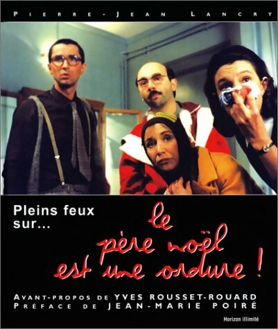 Livrenpoche : Le père Noël est une ordure - Pierre-Jean Lancry - Livre