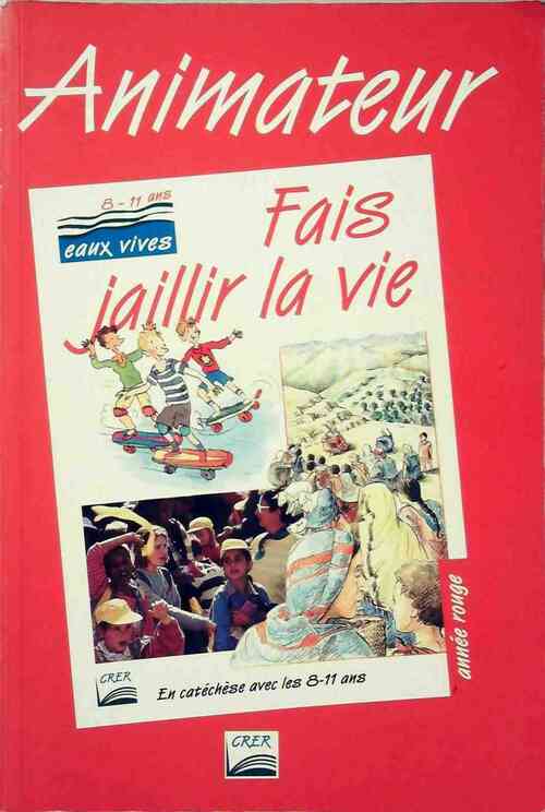 Livrenpoche : Animateur. Fais jaillir la vie - Inconnu - Livre