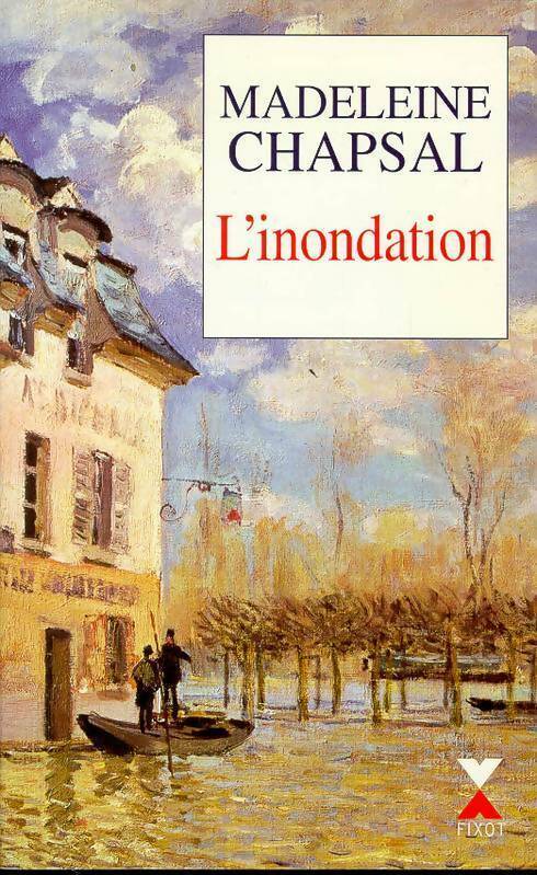 Livrenpoche : L'inondation - Madeleine Chapsal - Livre