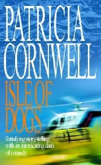 Livrenpoche : Isle of dogs - Patricia Daniels Cornwell - Livre