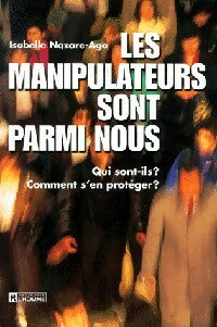 Livrenpoche : Les manipulateurs sont parmi nous - Isabelle Nazare-Aga - Livre