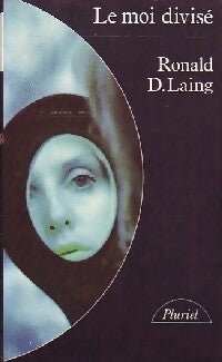 Le moi divisé - Ronald D. Laing - Livre