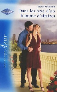 Livrenpoche : Dans les bras d'un homme d'affaires - Anne Mather - Livre
