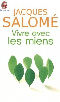 Livrenpoche : Vivre avec les miens - Jacques Salomé - Livre