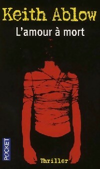 Livrenpoche : L'amour à mort - Keith Ablow - Livre