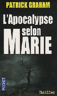 Livrenpoche : L'apocalypse selon Marie - Patrick Graham - Livre