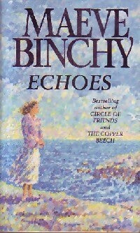 Echoes - Maeve Binchy - Livre