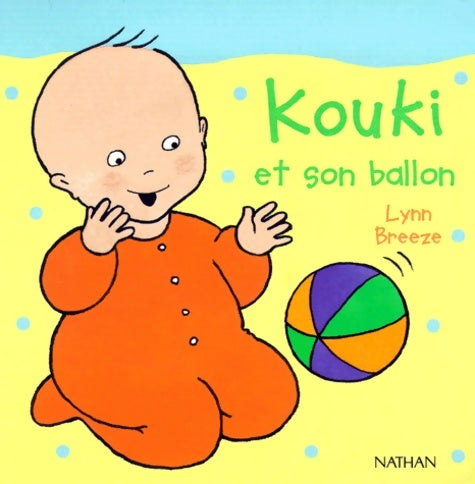 Livrenpoche : Kouki et son ballon - Lynn Breeze - Livre