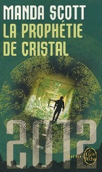 Livrenpoche : La prophétie de cristal - Manda Scott - Livre