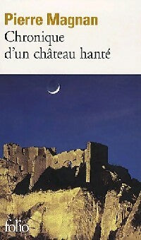 Livrenpoche : Chronique d'un château hanté - Pierre Magnan - Livre