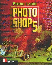 Livrenpoche : Photoshop 5 - Pierre Labbé - Livre