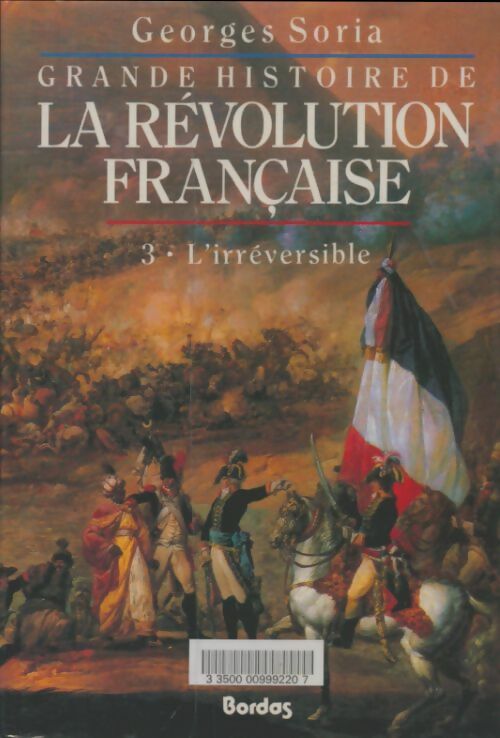 Livrenpoche : Grande histoire de la révolution française Tome III : L'irréversible - Georges Soria - Livre