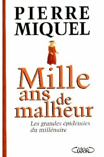 Livrenpoche : Mille ans de malheur - Pierre Miquel - Livre