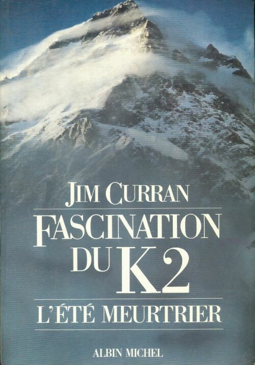 Livrenpoche : Fascination du K2 - Jim Curran - Livre