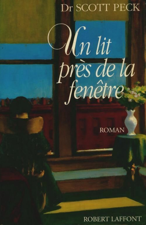 Livrenpoche : Un lit près de la fenêtre - Scott Peck - Livre