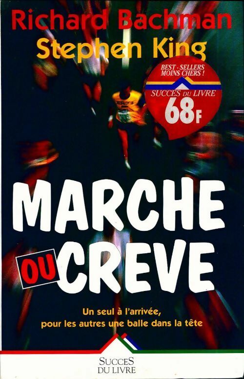 Marche ou crève - Stephen King, Stephen King - Livre
