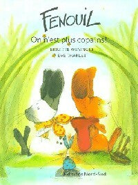 Livrenpoche : Fenouil, on n'est plus copains ! - Brigitte Weninger, Eve Tharlet - Livre