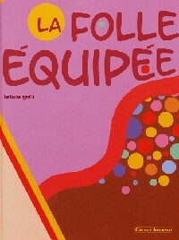 Livrenpoche : La folle équipée - Letizia Galli - Livre
