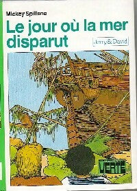 Le jour où la mer disparut - Mickey Spillane - Livre