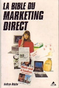 La bible du marketing direct - Kathryn Retzler -  Top Editions - Livre