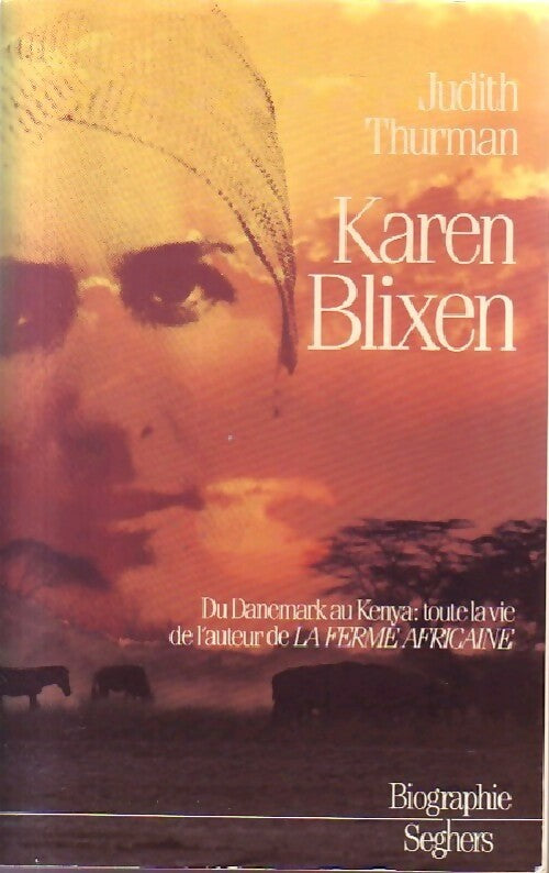Livrenpoche : Karen Blixen - Judith Thruman - Livre
