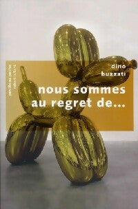Livrenpoche : Nous sommes au regret de .... - Dino Buzzati - Livre