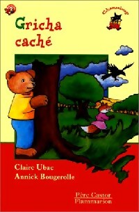 Livrenpoche : Gricha caché - Claire Ubac, Annick Bougerolle - Livre